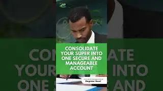 Lodge Tax Return 2023 to Get Maximum Tax Refund: Consolidate Super Into One Account