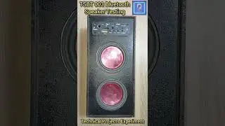 TSBT 003 Bluetooth Speaker Board Testing / How To Make BT Speaker /Full Video in description