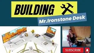 Building a Desk: Mr. IronStone Computer Desk