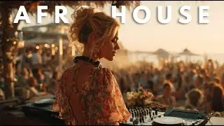 SUMMER AFRO HOUSE Mix - Summer Vibes | Best Afro House Mix | Tropicals Deep House Mix 2025