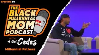 Black Millennial Mom Podcast: Episode 03