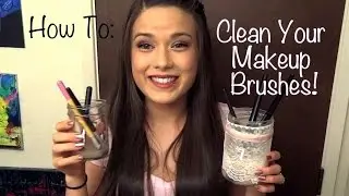 How to Clean/Wash Your Makeup Brushes - Easy, Cheap, Effective!