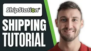 ShipStation Tutorial - How to Ship with ShipStation (Beginner Friendly)