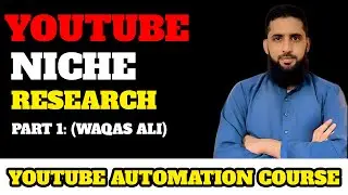 Yt Automation 1st Class Niche Research P1 By Waqas Ali