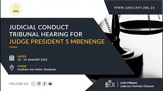 Judicial Conduct Tribunal Hearing for Judge President Mbenenge:  17 January 2025