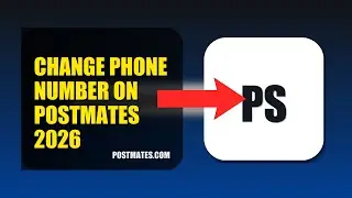 How To Change Phone Number On Postmates 2026