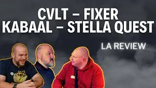 Prenez le pli  - CVLT - Fixer - Kabaal - Stella Quest La Review