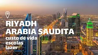 RIADE, a capital da Ar&aacute;bia Saudita