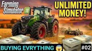 Farming Simulator 18 😱 Unlimited Money Gameplay | Buy Everything!