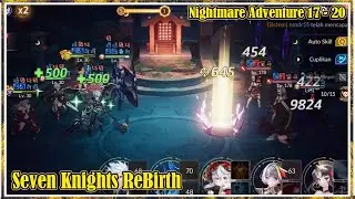 Nightmare Adventure 17 - 20 Line Up | Seven Knights ReBirth