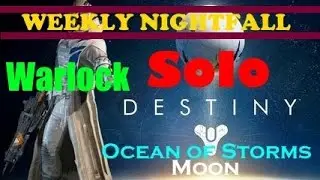 Weekly Nightfall Strike Ocean of Storms Solo