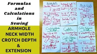 How to; Formulas and Calculations in Sewing / Crotch depth & Extension/ Armhole/ Neck Width