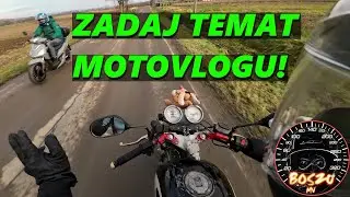 Jakie tematy motovlog&oacute;w chcieli byście abym poruszył?