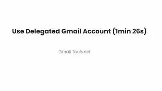 Delegate and collaborate on email(2023 update)