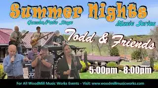 Summer Nights - Music Series 2025 - Todd & Friends (WoodMillWinery - WoodMill Music Works