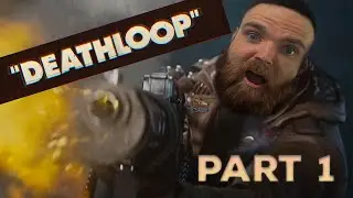Deathloop Part 1 - Where's My Gun