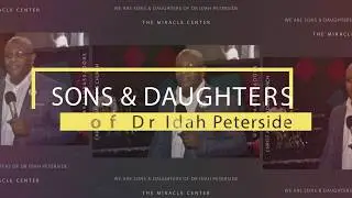 WE ARE SONS & DAUGHTERS |Pastor Idah Peterside