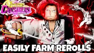 ЛУЧШИЕ способы фармить рероллы *ЛЕГКО* в Anime Crusader?!