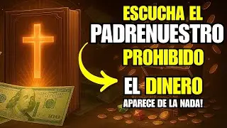 El Padre Nuestro Prohibido – La oración que abre puertas y desbloquea lo imposible
