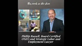 Phillip Russell, Board Certified OSHA and Strategic Labor and Employment Lawyer