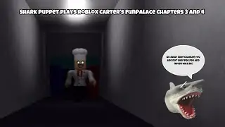 SB Movie: Shark Puppet играет в Roblox Carter&rsquo;s FunPalace Chapters 3 и 4!