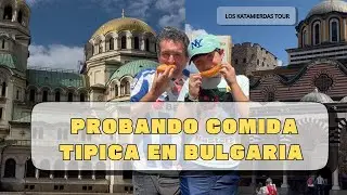 PROBAMOS COMIDA T&Iacute;PICA DE BULGARIA en SOFIA Y MONASTERIO DE RILA 🇧🇬