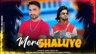 ll MERI SHALUYE ll NEW KULLVI SONG ll SINGER PK VERMA ll MUSIC RDX ll