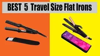 Best 5 Travel Size Flat Irons Review 2020