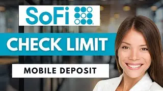 How to Check Your SoFi Mobile Deposit Limit 📱 | Updated Guide 2025