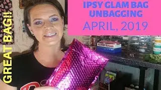 Ipsy Glam Bag unboxing April 2019.   #Ipsy