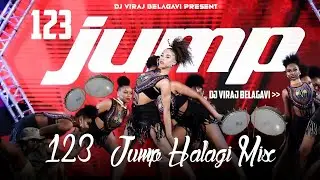 123 JUMP HALAGI STYLE - DJ VIRAJ BELAGAVI