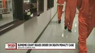 Supreme Court Issues Order on Death Penalty Case
