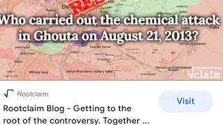 New Evidence Resolves The Controversy Surrounding The 2013 Syria Sarin Attack