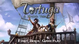 Tortuga - A Pirate's Tale  - First hour of gameplay - Xbox Series X