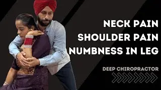 Neck Pain | Shoulder Pain | Numbness In Leg #deepchiropractor #chiropracticadjustment #ludhiana