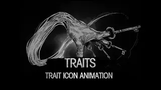 【Hunt: Showdown】Trait Icon Animation&mdash;&mdash;Traits