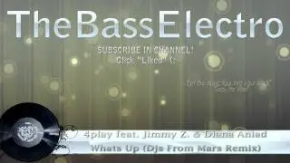 4play feat. Jimmy Z. & Diana Aniad - Whats Up (Djs From Mars Remix)