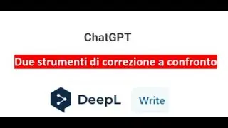 DeepL Write e Chat GPT: due strumenti di correzione a confronto