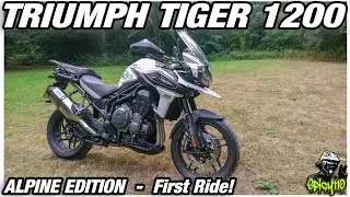 Triumph Tiger 1200 Alpine Edition - First Ride!