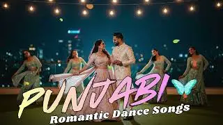 New Punjabi Romantic Dance Hits 2026 💕 Best Desi Love Songs Playlist