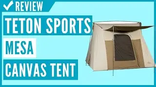 TETON Sports Mesa Canvas Tent Review
