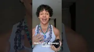How to KILL an Energy Vampire