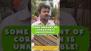 Mild corrosion is Good in Steel Bar| Rust v/s Corrosion | How much Corrosion is acceptable Quality