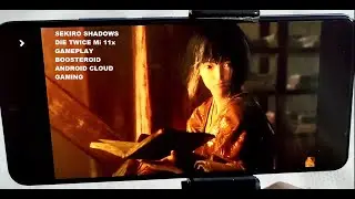 Sekiro Shadows Die Twice Androidゲームプレイ Xiaomi Mi 11x Boosteroid Cloud Gaming