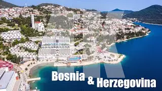 Neum | Bosnia & Herzegovina [4K]