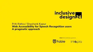 Web Accessibility for Speech Recognition users... / Priti Rohra and Shashank Kapur #id24 2022