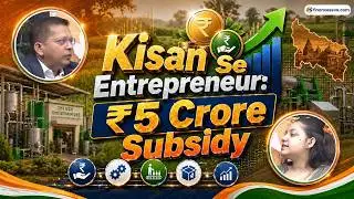 UP Krishi & Food Processing Schemes Explained | Subsidy, Loan & Opportunities for Farmers 🚜#podcast