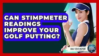 Can Stimpmeter Readings Improve Your Golf Putting? - Golf Stats Report