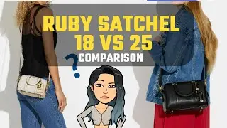 Сравнение сумок COACH RUBY 18 и 25 дюймов 👜 &mdash; Новая IT-сумка? Альтернатива Coach Handbags LV Speedy