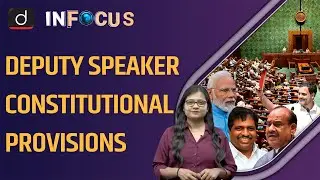 Lok Sabha Deputy Speaker | 18th Lok Sabha Session | Lok Sabha Speaker | Drishti IAS English